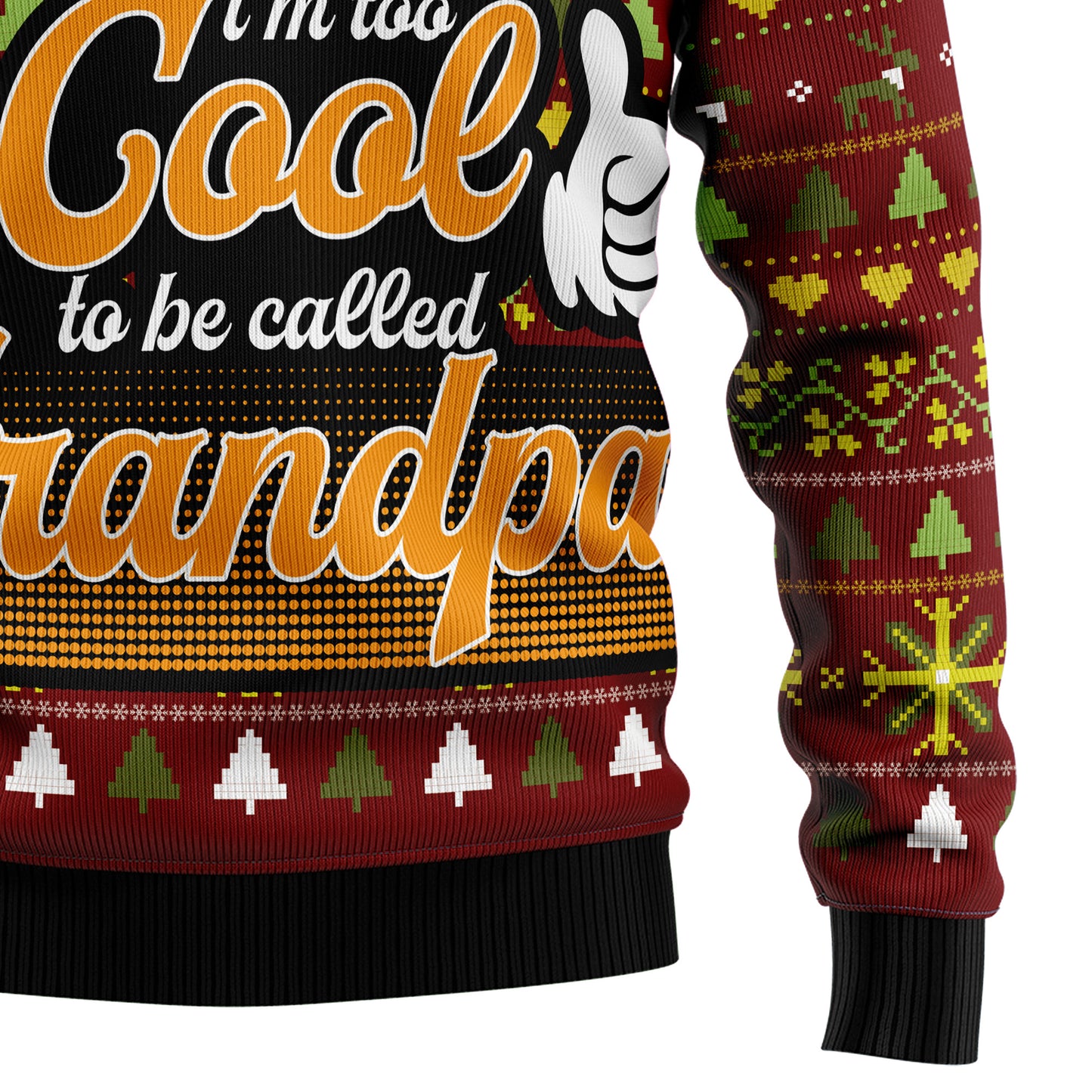 Too Cool To Be Called Grandpa HZ102006 Ugly Christmas Sweater
