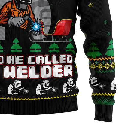 Santa Needed A Sleigh So He Called A Welder HT92508 Sweater