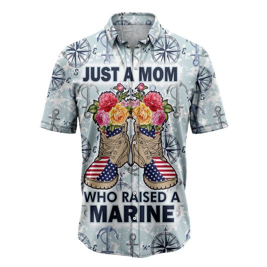 Just A Mom Who Raised A Marine H247002 Hawaiian Shirt