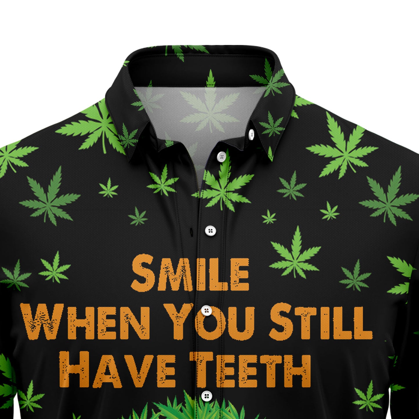 Smile When You Still Have Teeth TG5727 Hawaiian Shirt