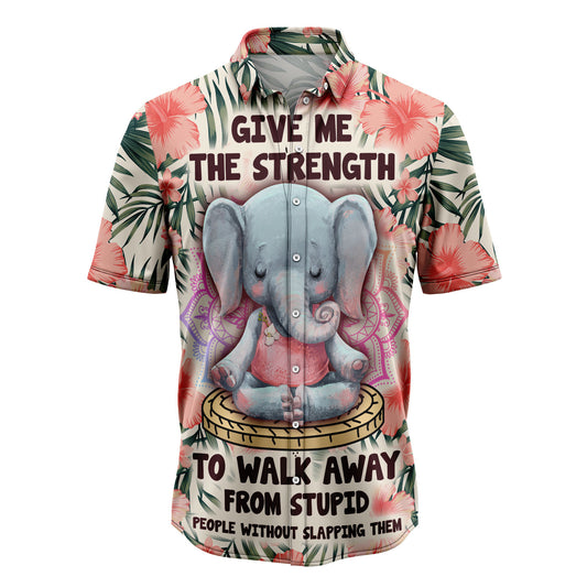 Give Me The Strength To Walk Away From Stupid Elephant H237005 Hawaiian Shirt