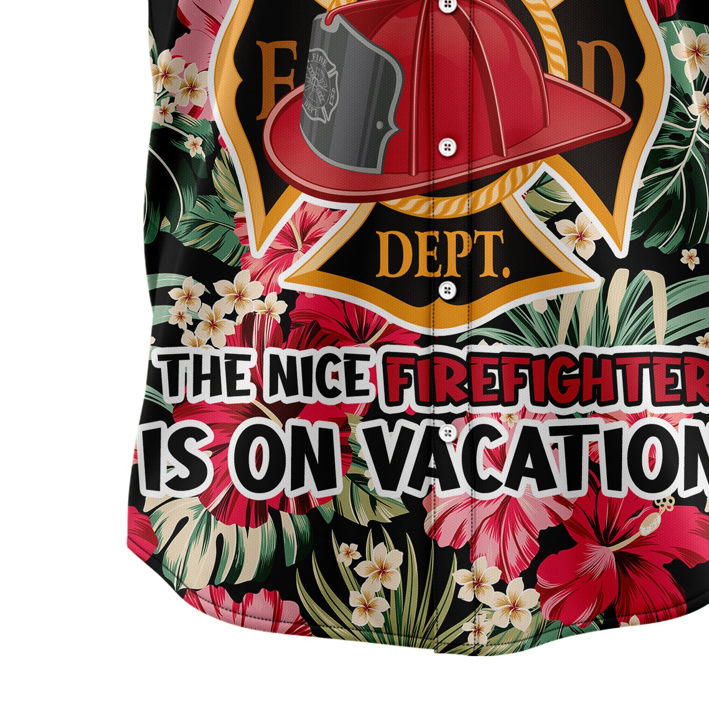 Firefighter On Vacation TG5713 Hawaiian Shirt