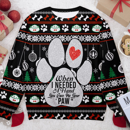 When I Need A Hand You Gave Me Your Paw Personalizedwitch Christmas Sweater