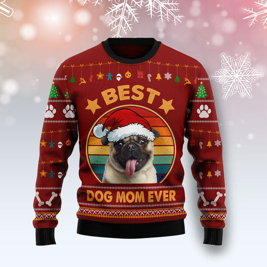 Pug Best Dog Mom Ever TY1011 Ugly Christmas Sweater