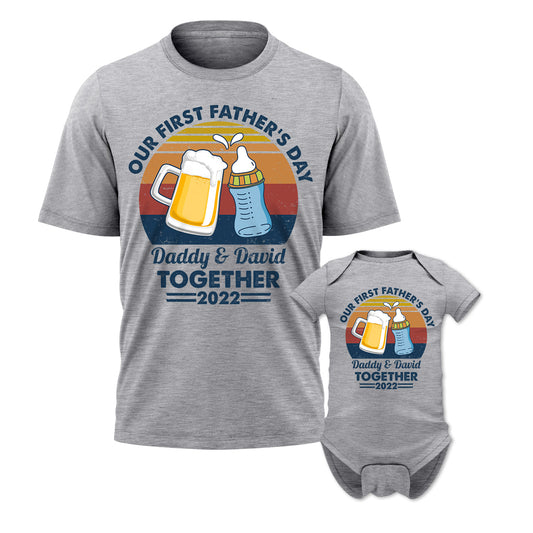 Our First Father's Day Together 2022 New Dad Custom Matching Outfit