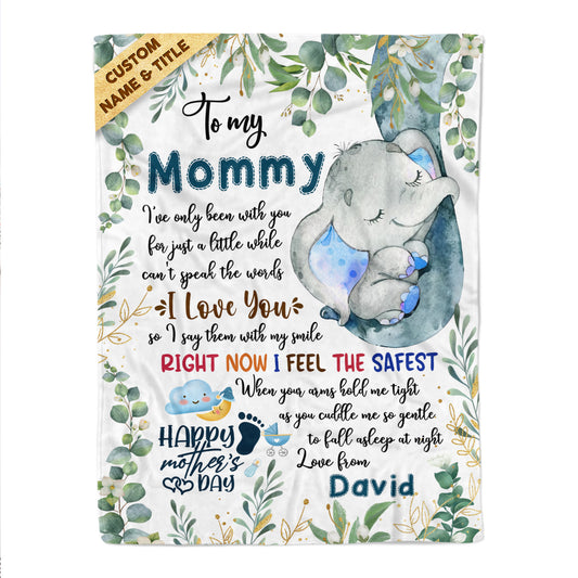 To My Mommy I've Only Been With You Elephant Personalized Fleece Blanket