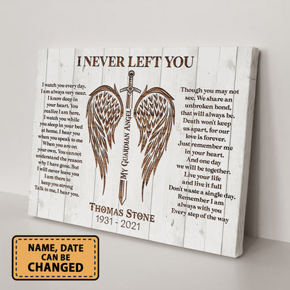 I Never Left You Memorial Personalized Canvas