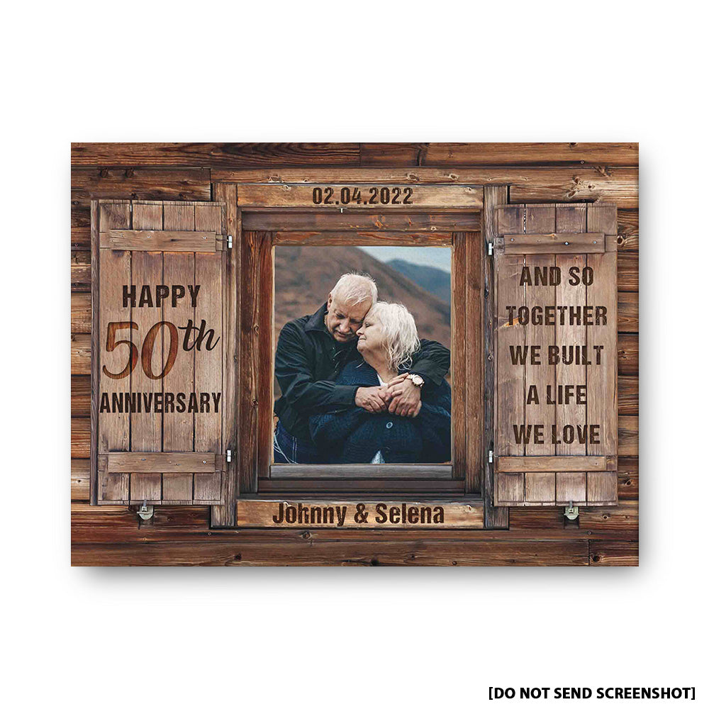 And So Together We Built A Life We Love 50th Anniversary Canvas