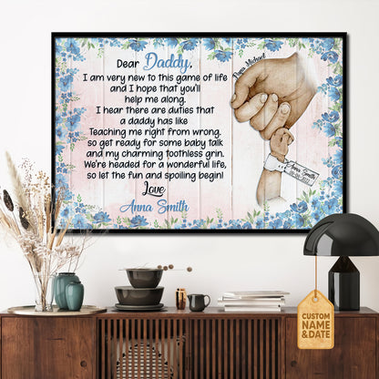 Dear Daddy I Am Very New Gift For New Dad Custom Name & Date Poster