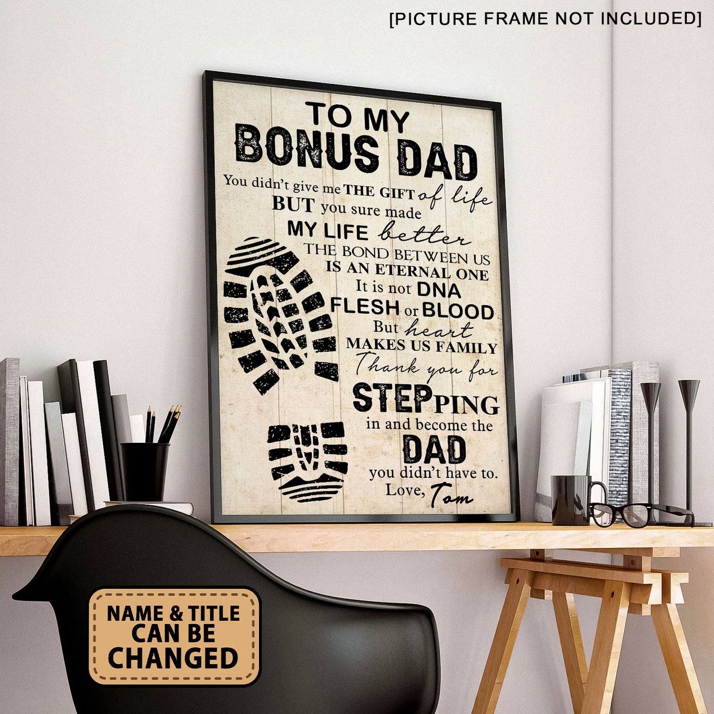 To My Bonus Dad You Didn't Gift Me The Gift Of Life Personalized Poster