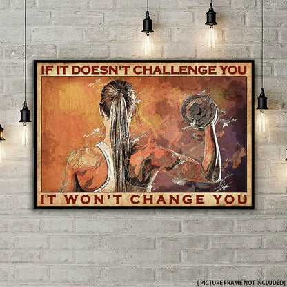 Gym If It Doesn't Challenge You Personalizedwitch Poster