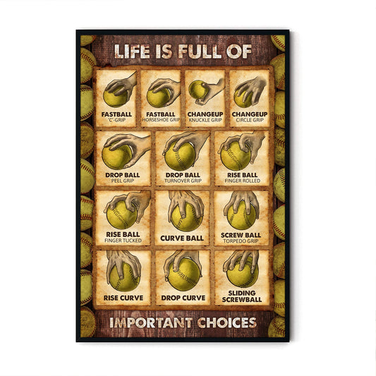 Life Is Full Of Important Choices Softball Personalizedwitch Poster