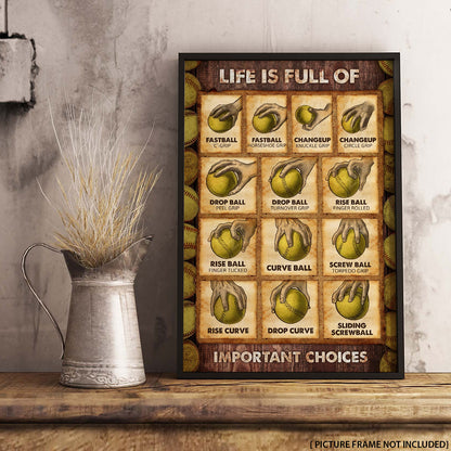 Life Is Full Of Important Choices Softball Personalizedwitch Poster