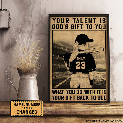 Your Talent Is God's Gift To You Softball Personalized Poster