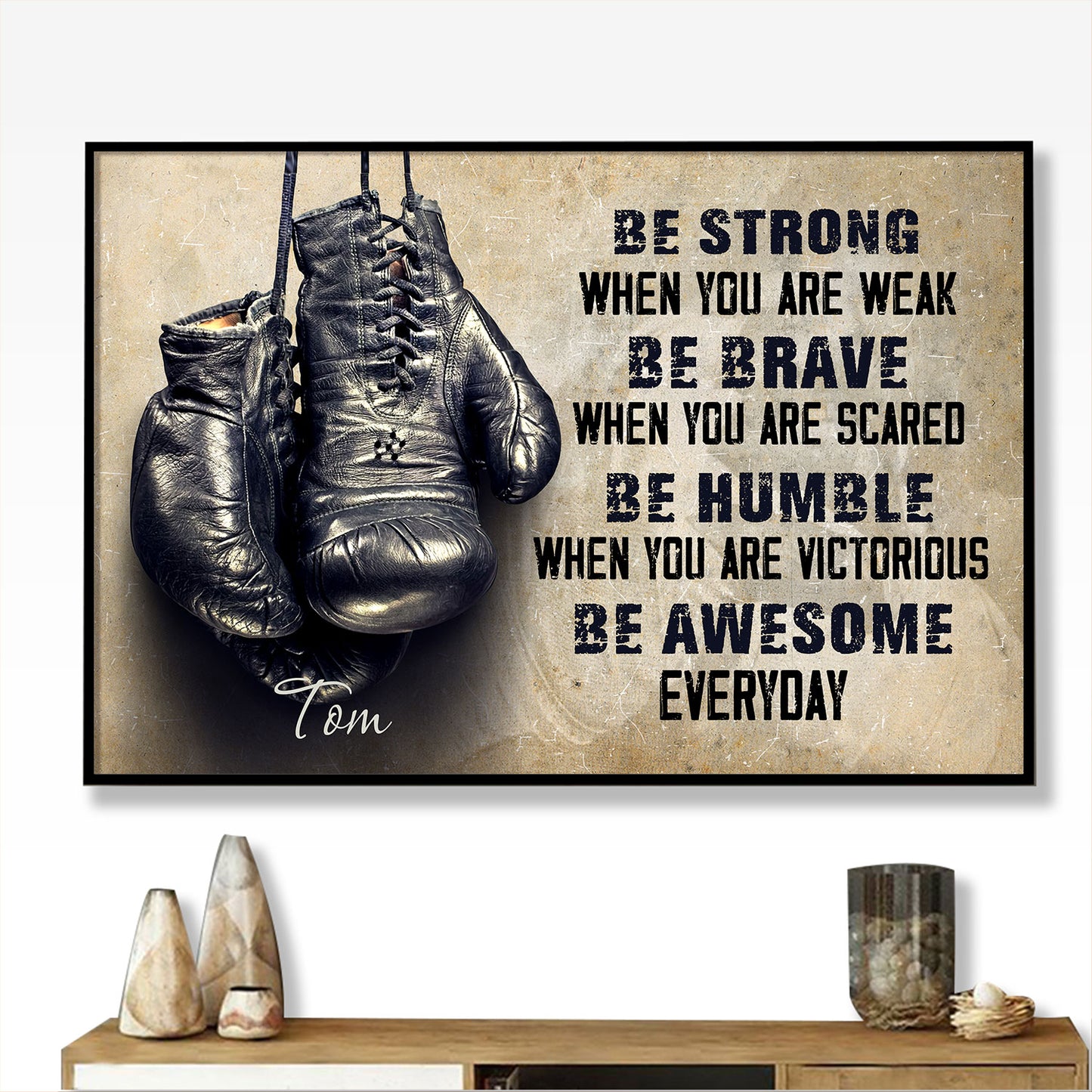 Boxing Be Strong When You Are Weak Personalized Poster