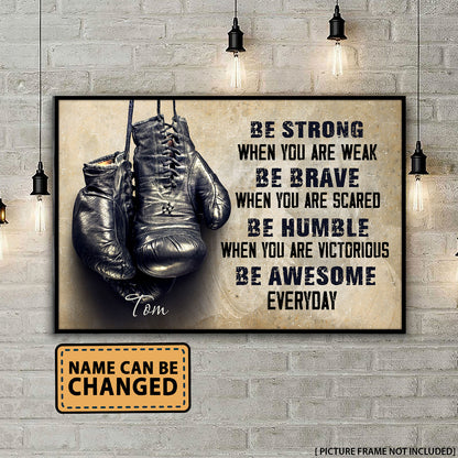Boxing Be Strong When You Are Weak Personalized Poster