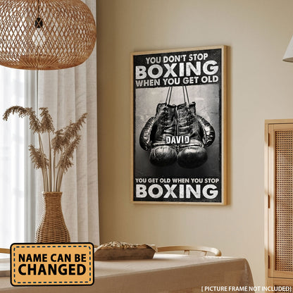 Boxing You Don't Stop Boxing Personalized Poster