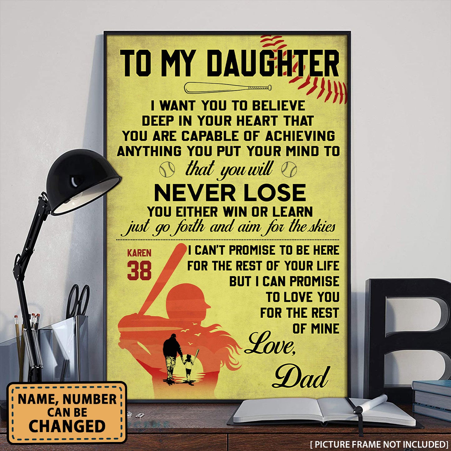 To My Daughter I Want You To Believe Softball Personalized Poster