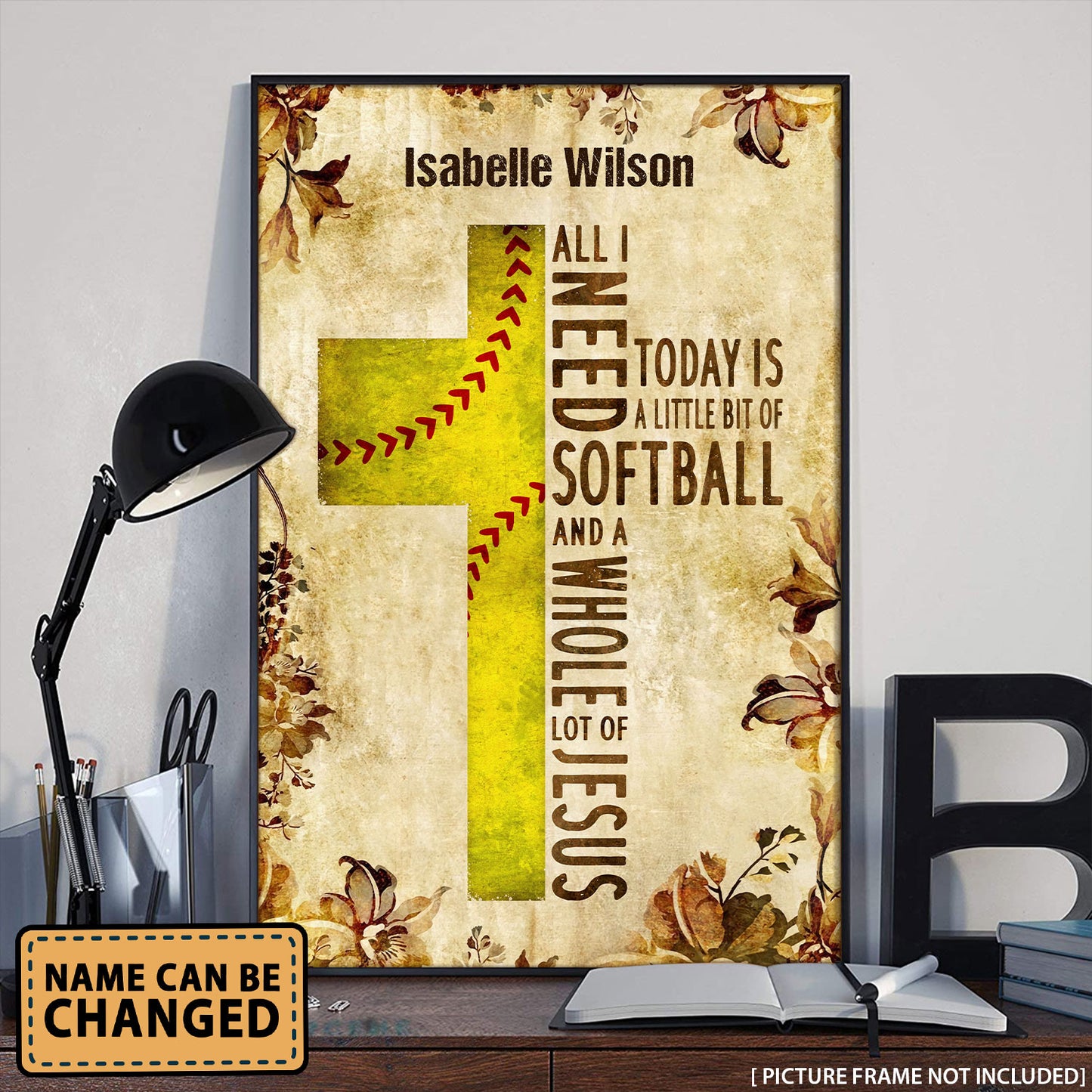 All I Need Today Is Softball Personalized Poster