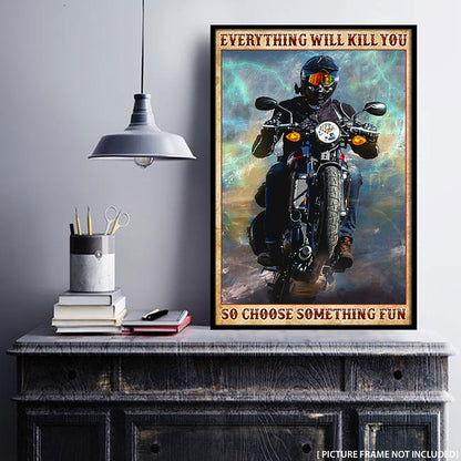 Motorcycle Wanderlust Everything Will Kill You Personalized Poster