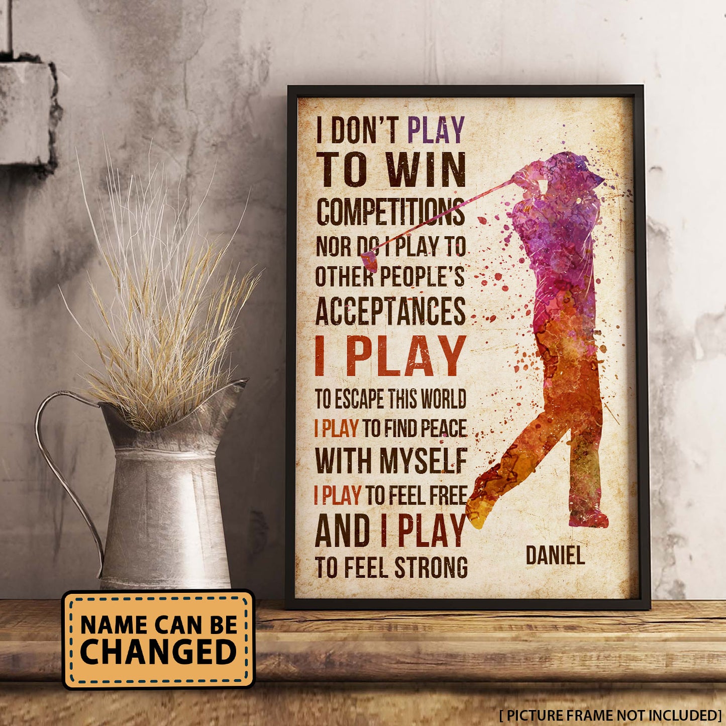 Golf I Don't Play To Win - Poster For Golf Lovers