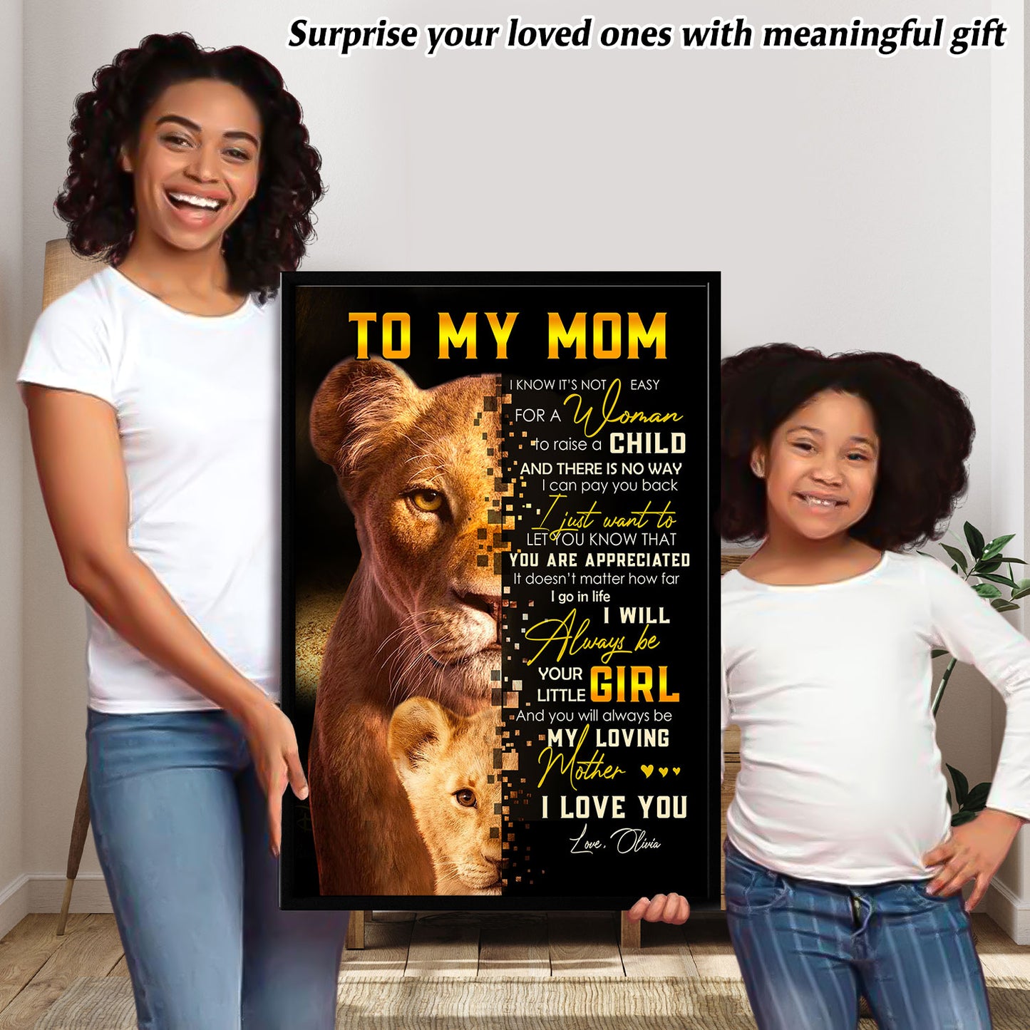 To My Mom I Will Always Be Your Little Girl Lion Personalized Poster