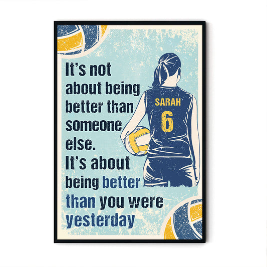 Volleyball It's Not About Being Better Personalizedwitch Poster
