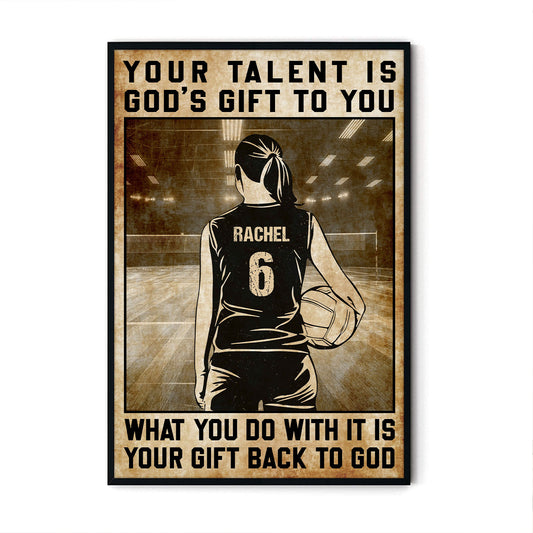 Volleyball Your Talent Is God's Gift To You Personalizedwitch Poster
