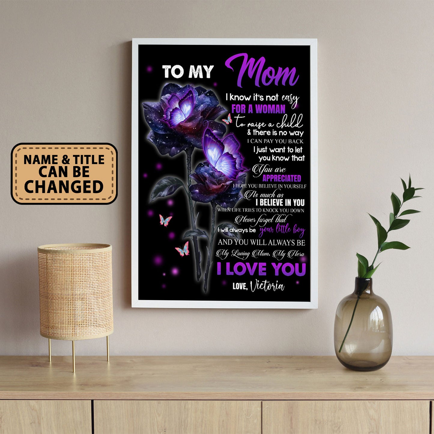 To My Mom I Know It's Not Easy Grateful Roses With Butterflies Personalized Poster