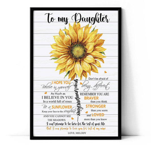 To My Daughter I Hope You Believe In Yourself Personalized Poster