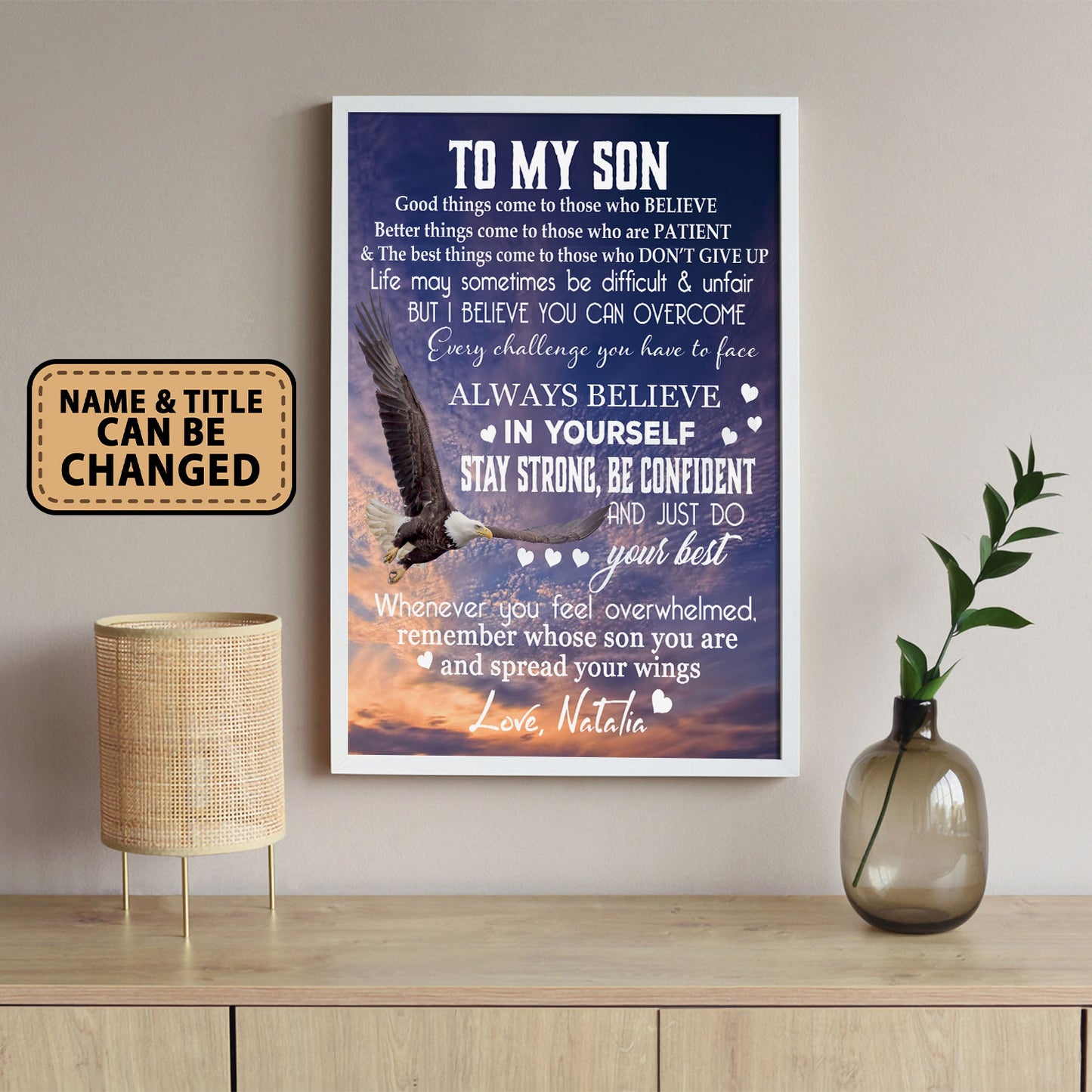 To My Son Good Things Come To Those Who Believe Personalized Poster