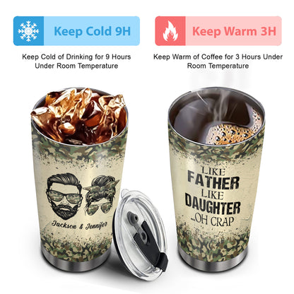Like Father Like Daughter Oh Crap Camouflage Custom Name 20Oz Tumbler