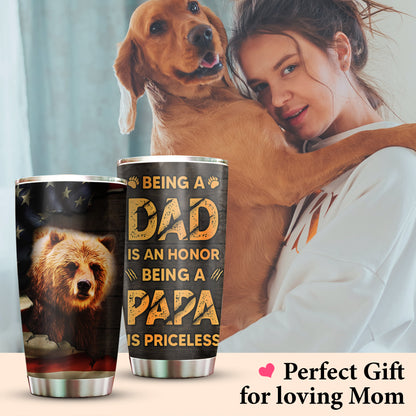 Bear Dad Being A Dad Is An Honor 20Oz Tumbler