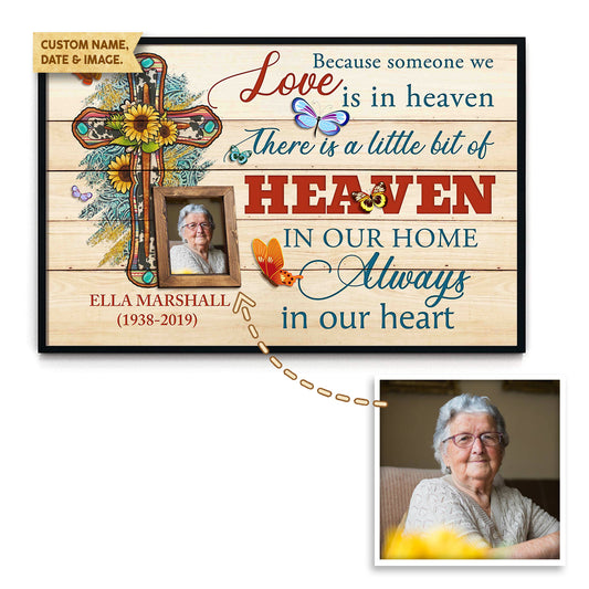 Because Someone We Love Is In Heaven Custom Image Poster