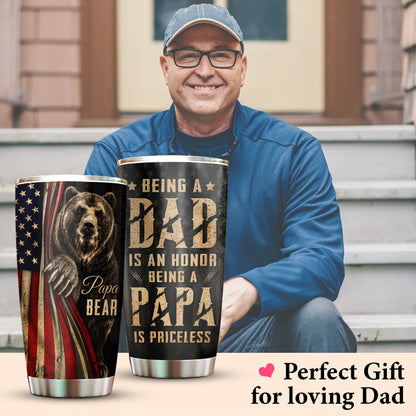 Papabear Being A Dad Is An Honor 20Oz Tumbler