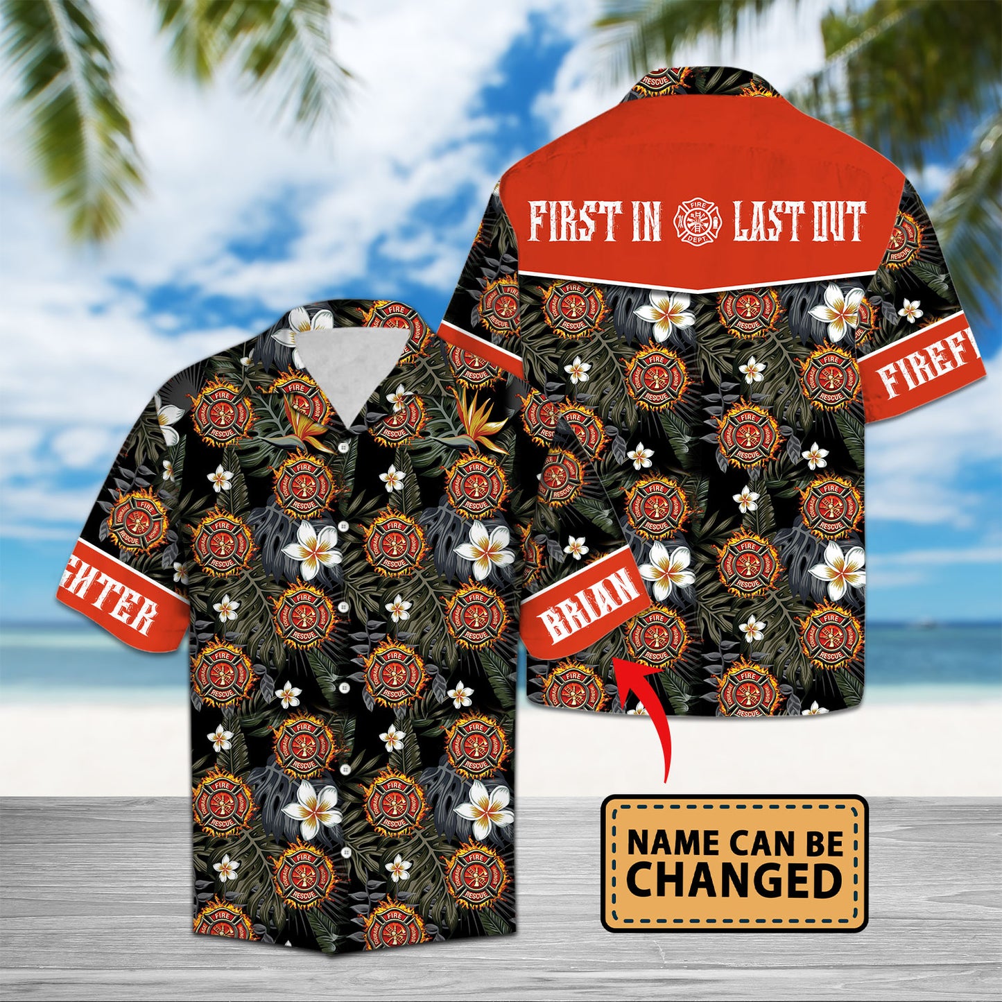 Custom Name First In Last Out - Hawaiian Shirt Personalizedwitch For Firefighter