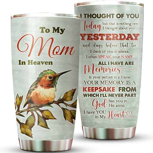 I Thought Of You Mom In Heaven 20Oz Tumbler