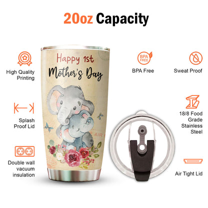 1st Mother's Day Elephant Baby 20Oz Tumbler