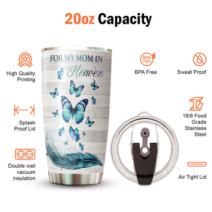 For My Mom In Heaven Blue Butterfly 20Oz Tumbler