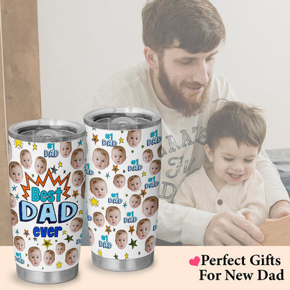 Best Dad Ever First Time New Dad Personalized Baby Photo 20Oz Tumbler