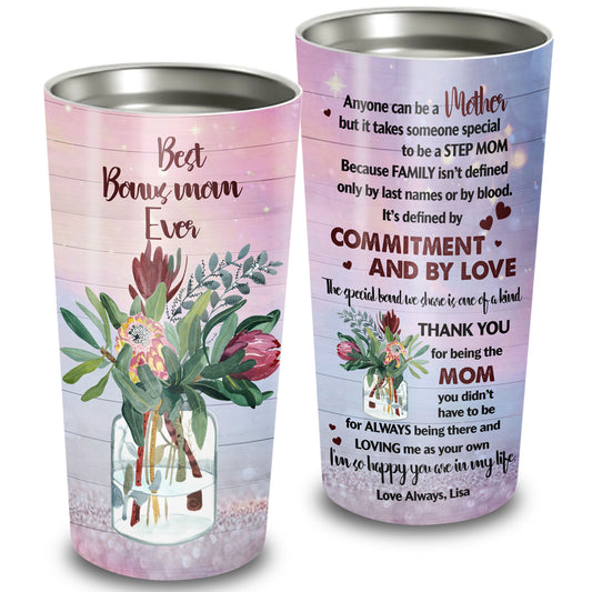 Best Bonus Mom Ever Thank You For Being The Mom 20Oz Tumbler