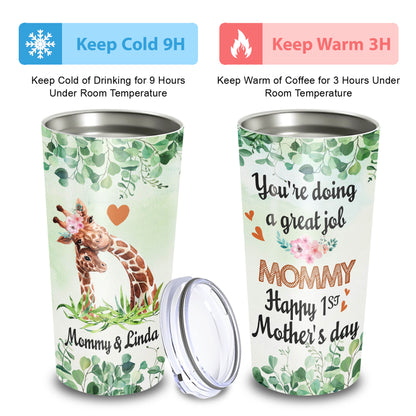Happy 1st Mother's Day You Are Doing A Great Job Giraffe 20Oz Tumbler