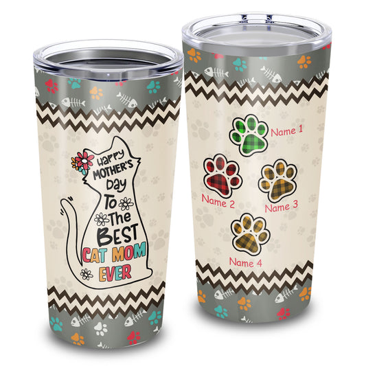 Happy Mother's Day To The Best Cat Mom Ever 20Oz Tumbler