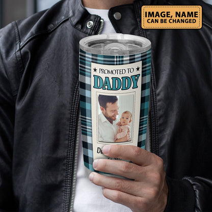 Promoted To Daddy First Time New Dad Personalized 20Oz Tumbler