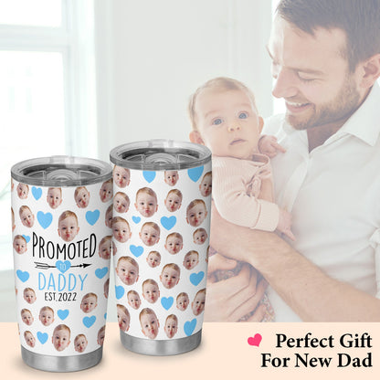 Promoted To Daddy Est 2022 Personalized Photo 20Oz Tumbler