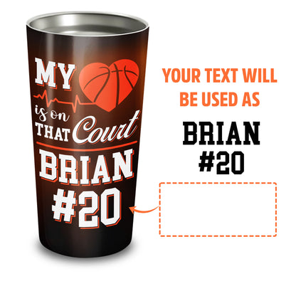 My Heart Is On That Court Custom Name & Number 20Oz Tumbler