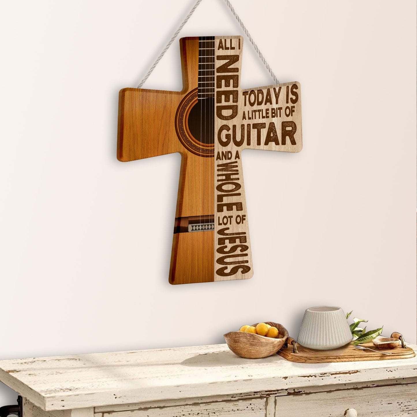 All I Need Today Is A Little Bit Of Guitar Wooden Cross Sign Hobby And A Whole Lot Of Jesus On Wood