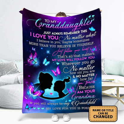 To My Granddaughter Because I Am Your Grandma Fleece Blanket