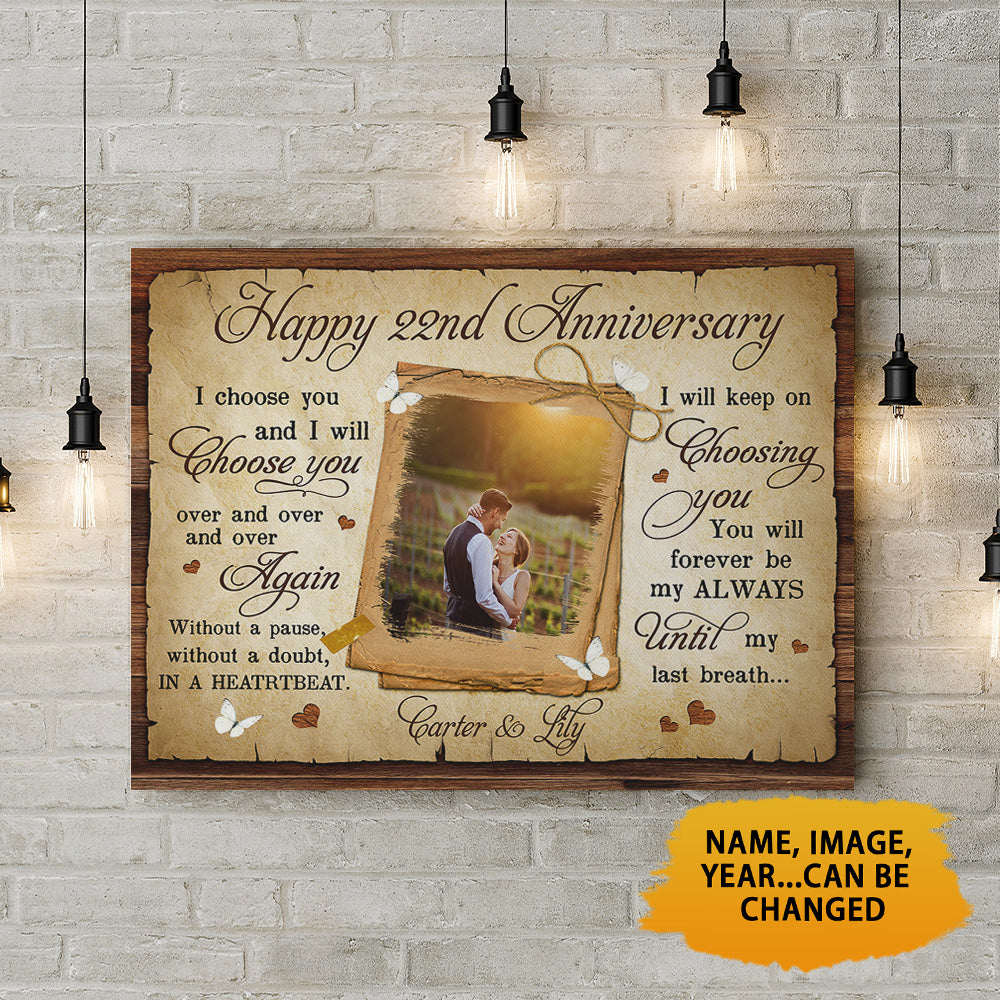 Personalized Happy 22 Years Anniversary I Choose You Canvas