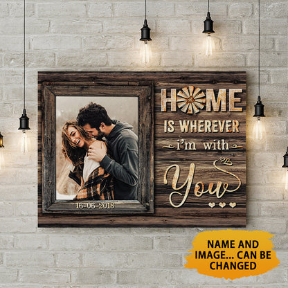 Home Is Wherever I'm With You Personalized Canvas